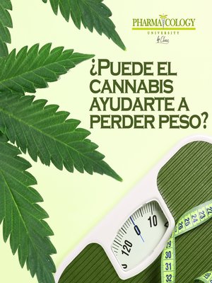 cover image of ¿Puede el cannabis ayudarte a perder peso?